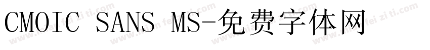 CMOIC SANS MS字体转换